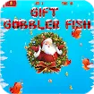 Gift Gobbler Fish