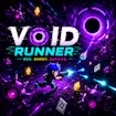Void Runner